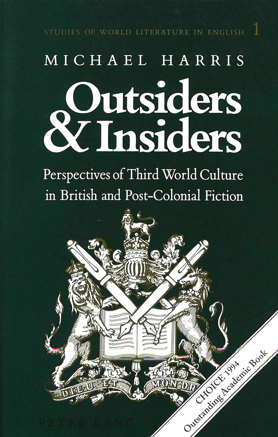 Outsiders and Insiders: Perspectives of Third World Culture in British and Post-Colonial Fiction (Studies of World Literature in English Series)