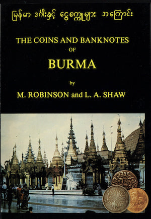 The Coins and Banknotes of Burma