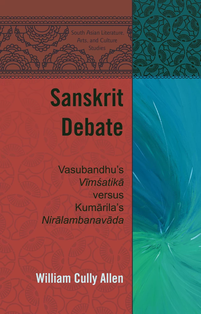 Sanskrit Debate: Vasubandhu’s &quot;Vimsatika&quot; versus Kumarila’s &quot;Niralambanavada&quot;