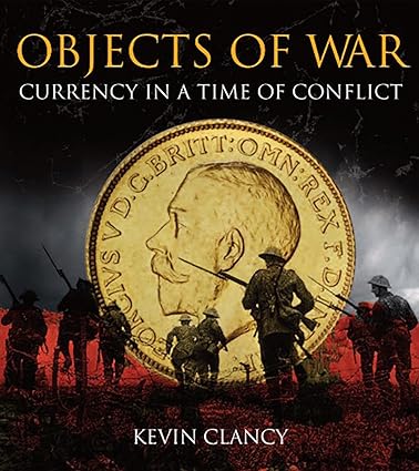 Objects of War: Currency in a Time of Conflict