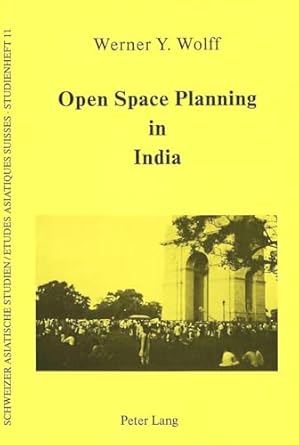 Open Space Planning in India (Schweizer Asiatische Studien / Etudes asiatique suisses ...