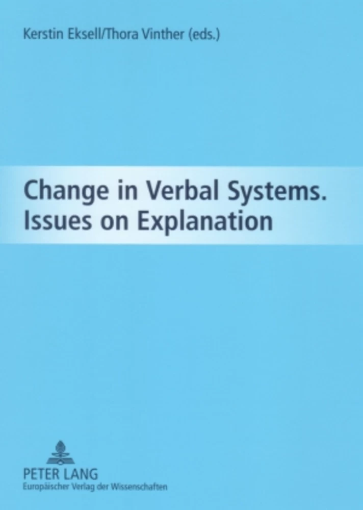 Change in Verbal Systems- Issues on Explanation