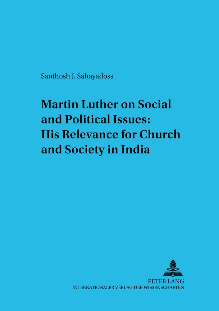 Martin Luther on Social and Political Issues: - His Relevance for Church ...