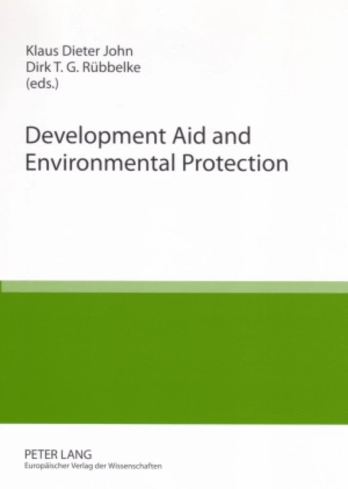 Development Aid and Environmental Protection: Conference Volume of the 4th Chemnitz Symposium “Europe and the Environment”