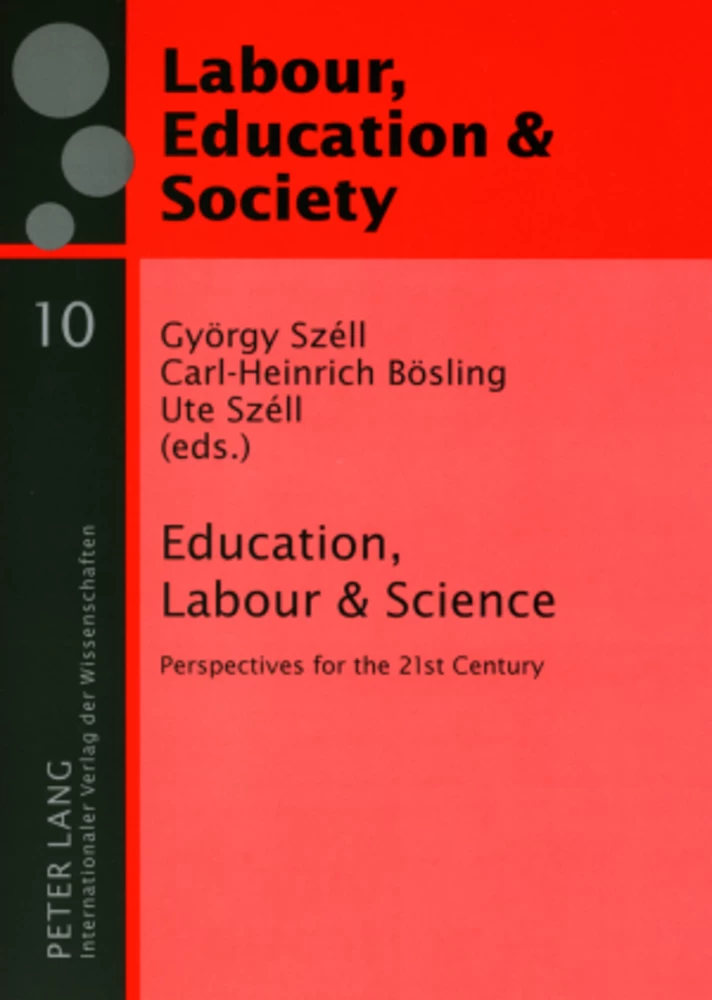 Education, Labour &amp; Science: Perspectives for the 21st Century