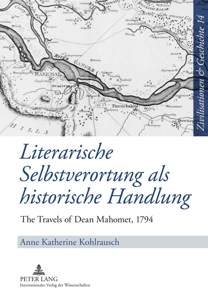 Literarische Selbstverortung als historische Handlung: The Travels of Dean Mahomet, 1794