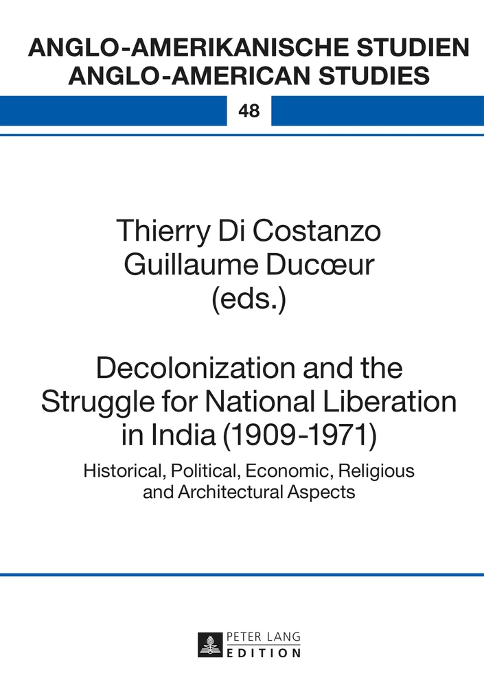 Decolonization and the Struggle for National Liberation in India (1909–1971): Historical, Political, Economic, Religious and Architectural Aspects